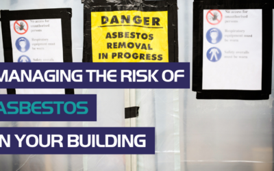Managing the Risk of Asbestos in Your Building