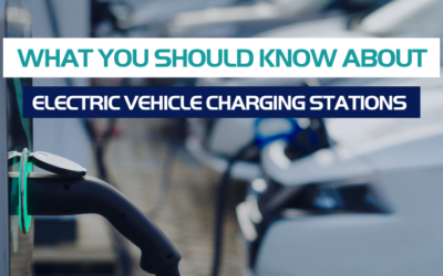 What You Should Know About Electric Vehicle Charging Stations