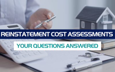 Reinstatement Cost Assessments: Your Questions Answered