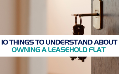 10 Things To Understand About Owning A Leasehold Flat